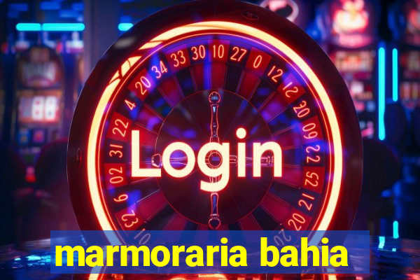 marmoraria bahia